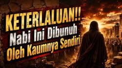 KETERLALUAN!! Nabi Ini Dibunuh Oleh Kaumnya Sendiri