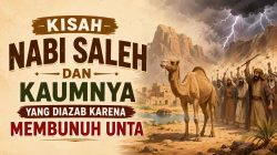 Kisah Nabi Saleh dan Kaum Tsamud yang Diazab