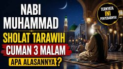 Nabi Muhammad Sholat Tarawih Cuman 3 Malam