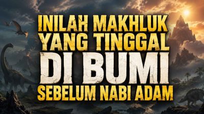 Makhluk yang Menghuni Bumi Sebelum Nabi Adam, Siapa Mereka?