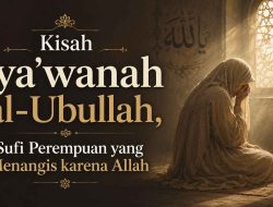 Kisah Sya’wanah al-Ubullah, Sufi Perempuan yang Menangis karena Allah