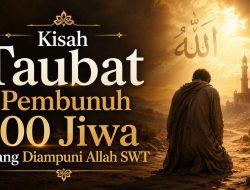 Kisah Taubat Pembunuh 100 Jiwa yang Diampuni Allah SWT