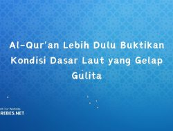 Al-Qur’an Lebih Dulu Buktikan Kondisi Dasar Laut yang Gelap Gulita