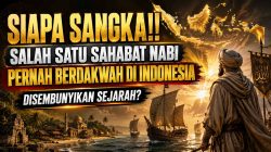 Salah Satu Sahabat Nabi Pernah Berdakwah Di Indonesia