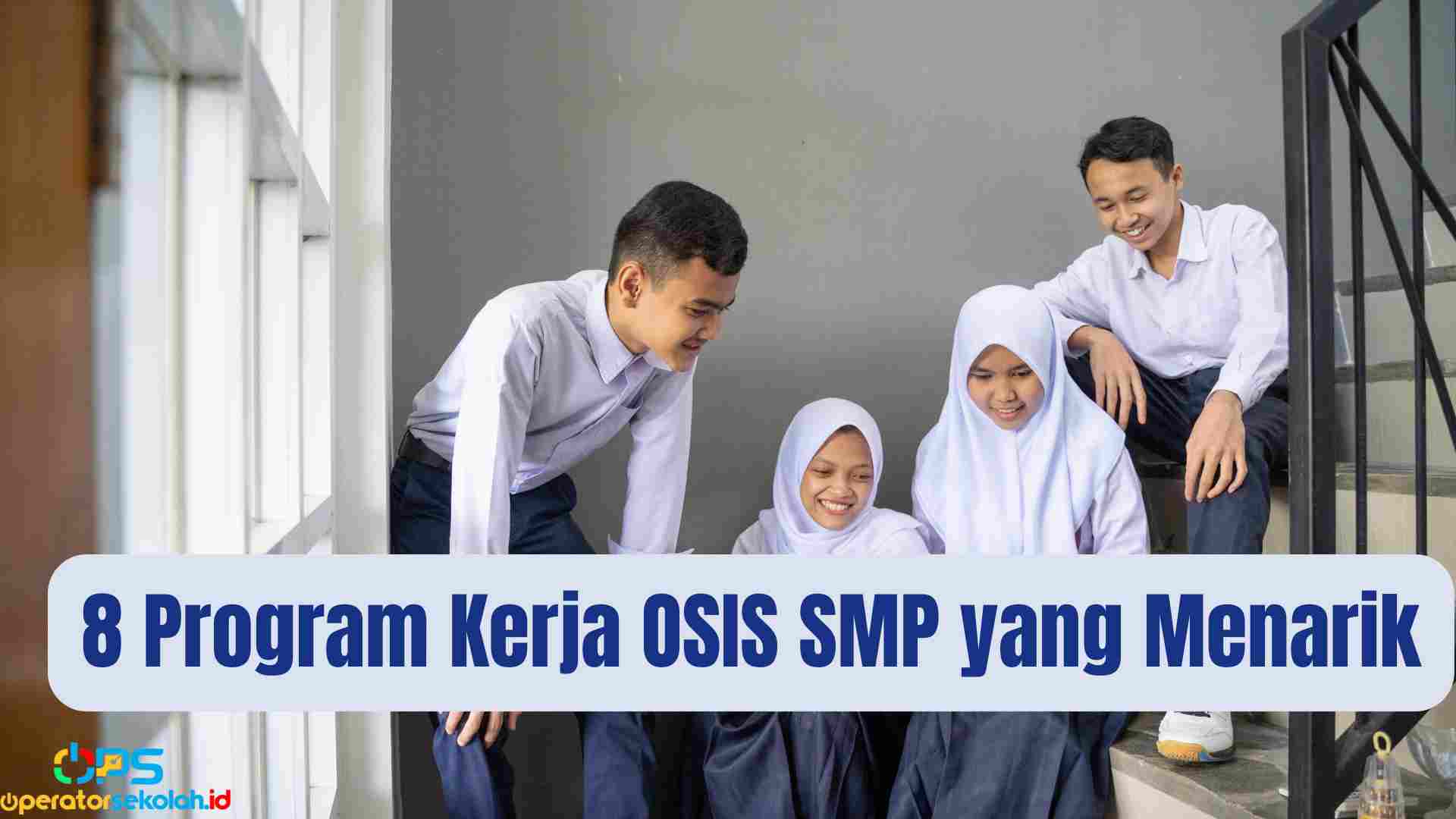 8 Program Kerja OSIS SMP yang Menarik