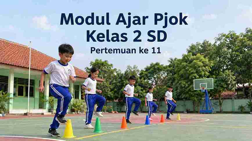 Modul Ajar Pjok Kelas 2 SD Pertemuan ke 11