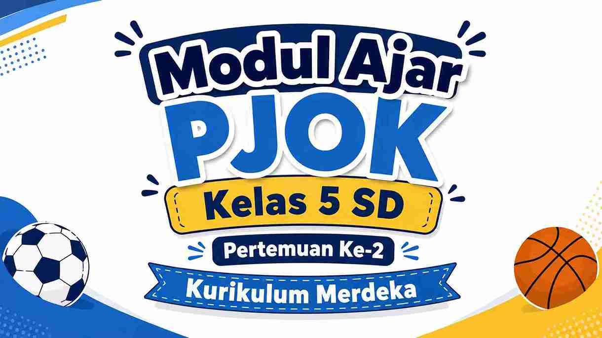 Modul Ajar PJOK Kelas 5 SD Pertemuan Ke-2 Kurikulum Merdeka