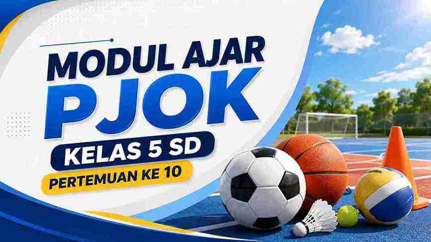 Modul Ajar PJOK kelas 5 SD Pertemuan Ke 10