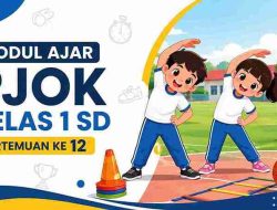 Modul Ajar PJOK Kelas 1 SD Pertemuan Ke 12