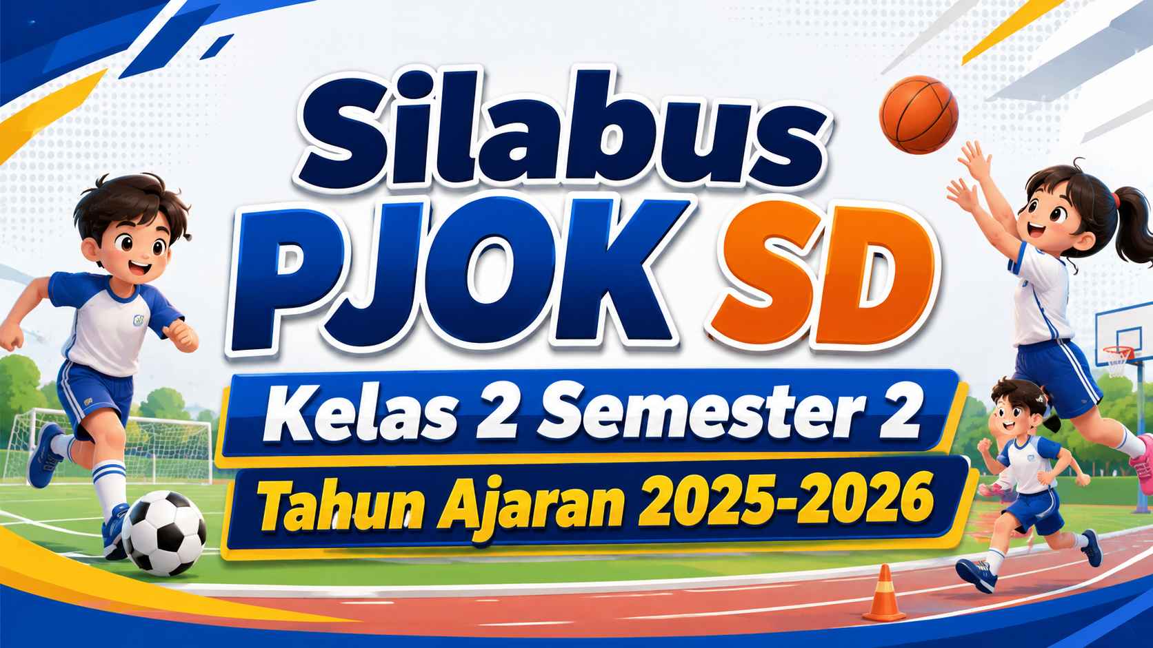 Silabus PJOK SD Kelas 2 Semester 2 Tahun Ajaran 2025-2026