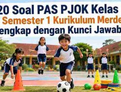 20 Soal PAS PJOK Kelas 1 SD Semester 1 Kurikulum Merdeka, Lengkap dengan Kunci Jawaban