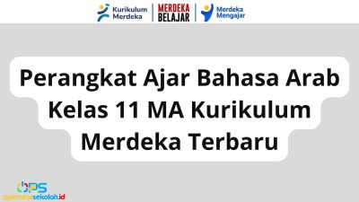 Perangkat Ajar Bahasa Arab Kelas 11 MA Kurikulum Merdeka Terbaru 7 Perangkat Ajar Bahasa Arab Kelas 11 MA Kurikulum Merdeka Terbaru