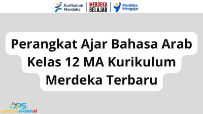 Perangkat Ajar Bahasa Arab Kelas 12 MA Kurikulum Merdeka Terbaru 7 Perangkat Ajar Bahasa Arab Kelas 12 MA Kurikulum Merdeka Terbaru