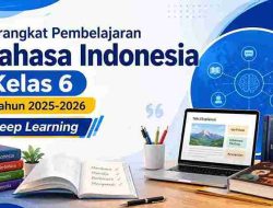 Perangkat Pembelajaran Bahasa Indonesia Kelas 6 Tahun 2025-2026 Deep Learning