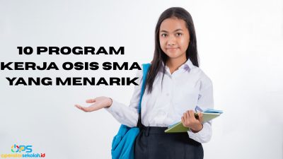 10 Program Kerja OSIS SMA yang Menarik 14 10 Program Kerja OSIS SMA yang Menarik