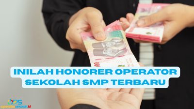 Inilah Honorer Operator Sekolah SMP Terbaru