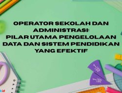 Operator Sekolah dan Administrasi 4 Operator Sekolah dan Administrasi
