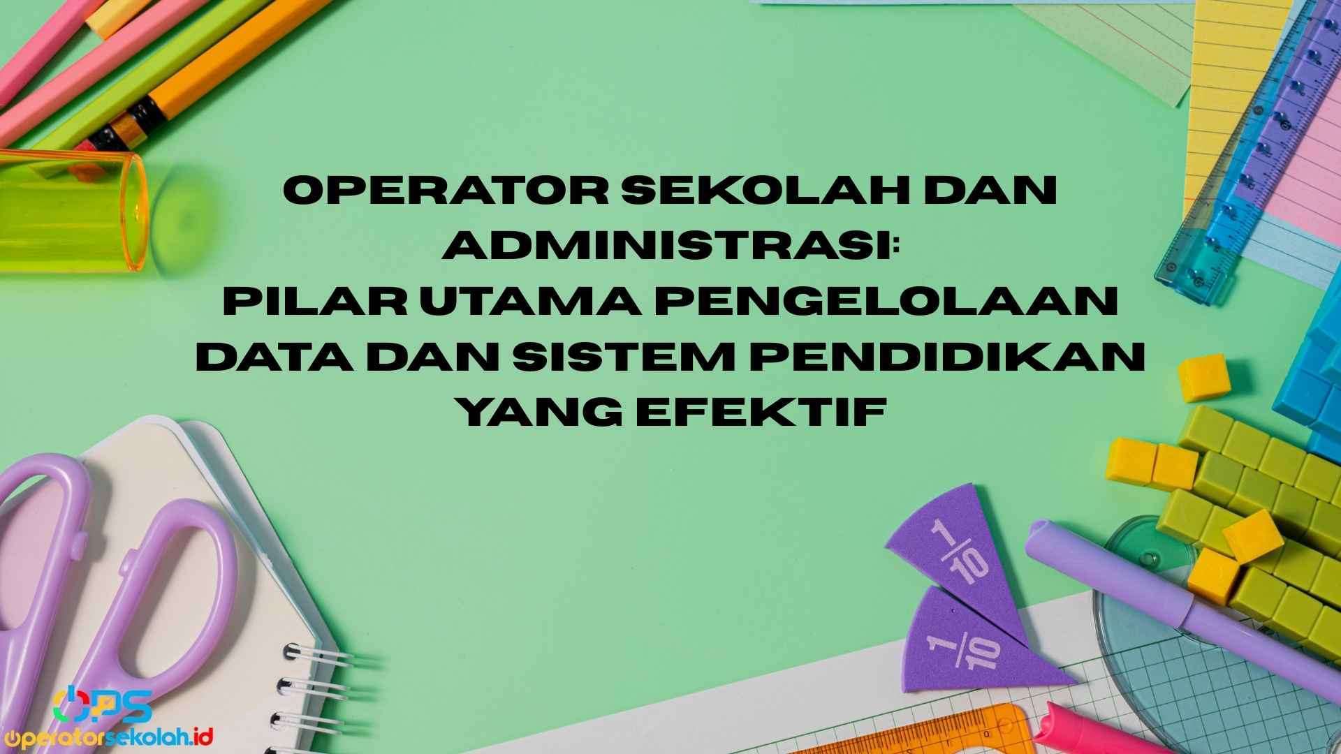 Operator Sekolah dan Administrasi 2 Operator Sekolah dan Administrasi