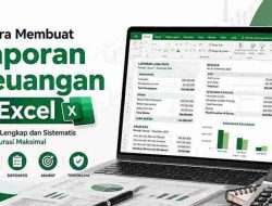 Cara Membuat Laporan Keuangan di Excel