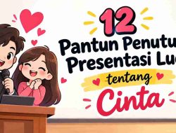 12 Pantun Penutup Presentasi Lucu tentang Cinta