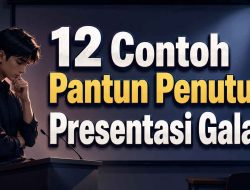 12 Contoh Pantun Penutup Presentasi Galau