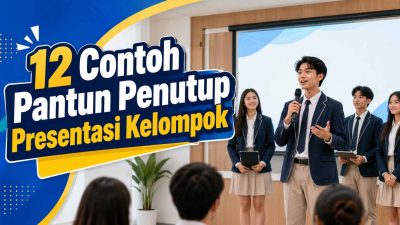 12 Contoh Pantun Penutup Presentasi Kelompok