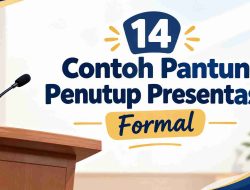 14 Contoh Pantun Penutup Presentasi Formal