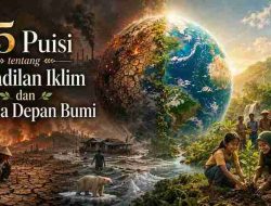 15 Puisi tentang Keadilan Iklim dan Masa Depan Bumi