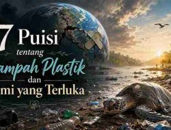 17 Puisi tentang Sampah Plastik dan Bumi yang Terluka