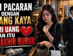 Aku Pacaran dengan Orang Kaya demi Uang dan Itu Berakhir Buruk
