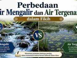 Perbedaan Air Mengalir dan Air Tergenang dalam Fikih