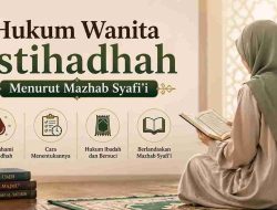 Hukum Wanita Istihadhah Menurut Mazhab Syafi’i