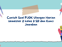 Contoh Soal PJOK Ulangan Harian semester 2 kelas 3 SD dan Kunci Jawaban