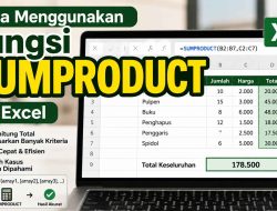 Cara Menggunakan Fungsi SUMPRODUCT di Excel