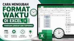 Cara Mengubah Format Waktu di Excel dengan Mudah