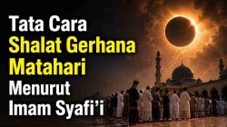Tata Cara Shalat Gerhana Bulan Menurut Mazhab Syafi’i