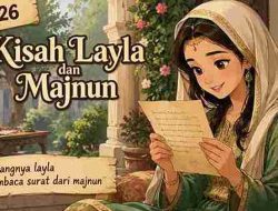 Eps 26 | Kisah Layla dan Majnun senangya layla membaca surat dari majnun