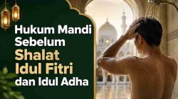 Hukum Mandi Sebelum Shalat Idul Fitri dan Idul Adha
