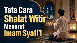 Tata Cara Shalat Witir Menurut Imam Syafi’i