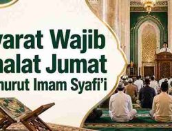Syarat Wajib Shalat Jumat Menurut Imam Syafi’i