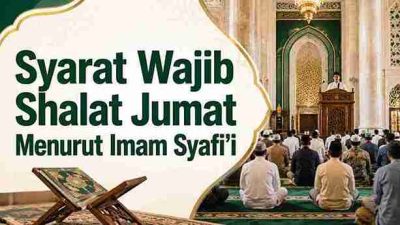 Syarat Wajib Shalat Jumat Menurut Imam Syafi’i