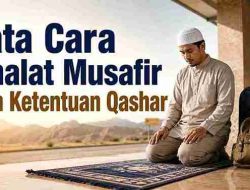 Tata Cara Shalat Musafir dan Ketentuan Qashar