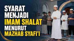 Syarat Menjadi Imam Shalat Menurut Mazhab Syafi’i