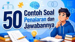 50 Contoh Soal Penalaran dan Jawabannya