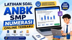 Latihan Soal ANBK SMP Numerasi Online Terbaru