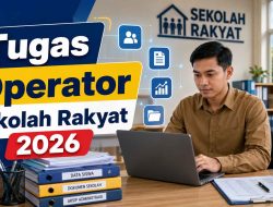 Tugas Operator Sekolah Rakyat 2026
