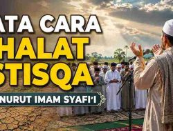 Tata Cara Shalat Istisqa Menurut Imam Syafi’i