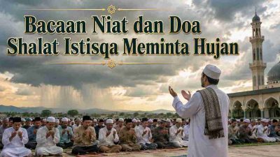 Bacaan Niat dan Doa Shalat Istisqa Meminta Hujan
