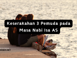 Keserakahan 3 Pemuda pada Masa Nabi Isa AS