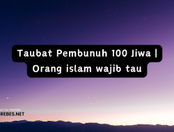 Taubat Pembunuh 100 Jiwa | Orang islam wajib tau